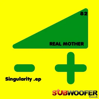 Singularity by Real Mother