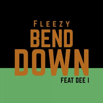 Bend Down by Fleezy