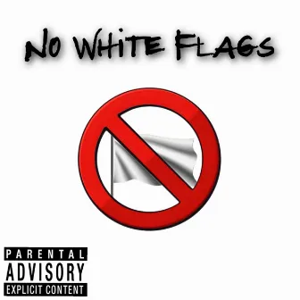 No White Flags by Cocky2hollywood