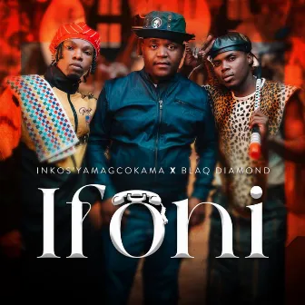 Ifoni by Blaq Diamond