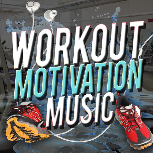 Workout Motivation Music