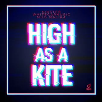 High as a Kite by Moo Malika