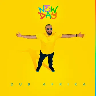 New Day by Dub Afrika