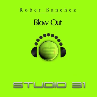 Blow Out by Rober Sanchez