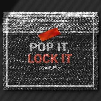 Pop It, Lock It by Sourboy