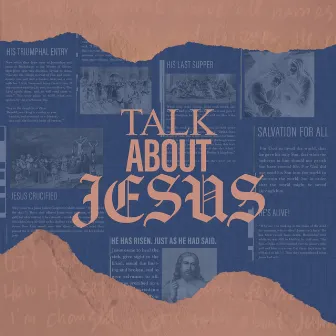 Talk About Jesus by Elmer Cañas Jr.