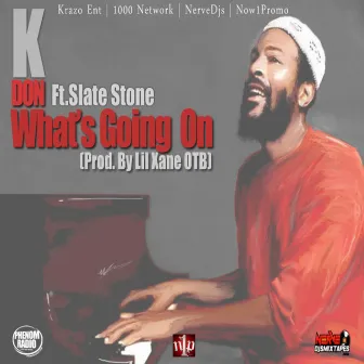 What's Going On by Kdonmusik