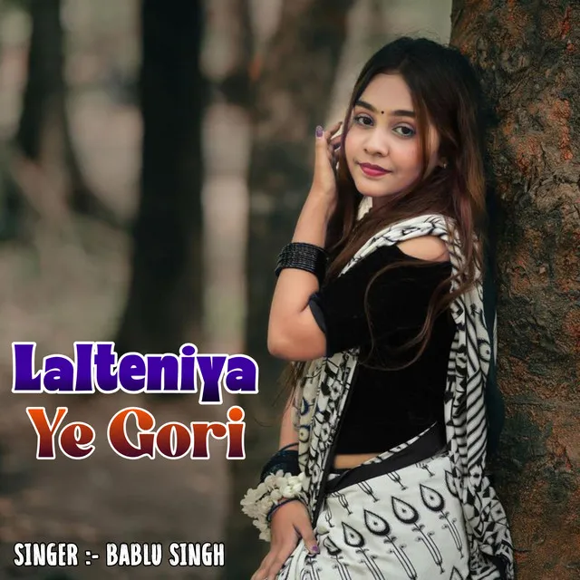 Lalteniya Ye Gori