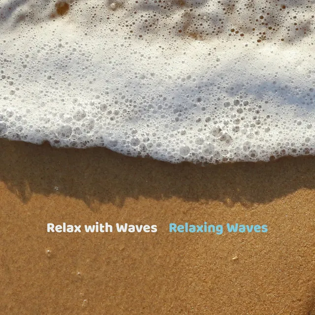 Relax with Waves