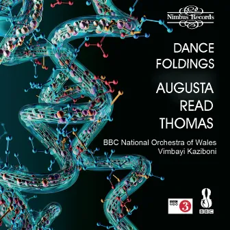 Augusta Read Thomas: Dance Foldings by Augusta Read Thomas