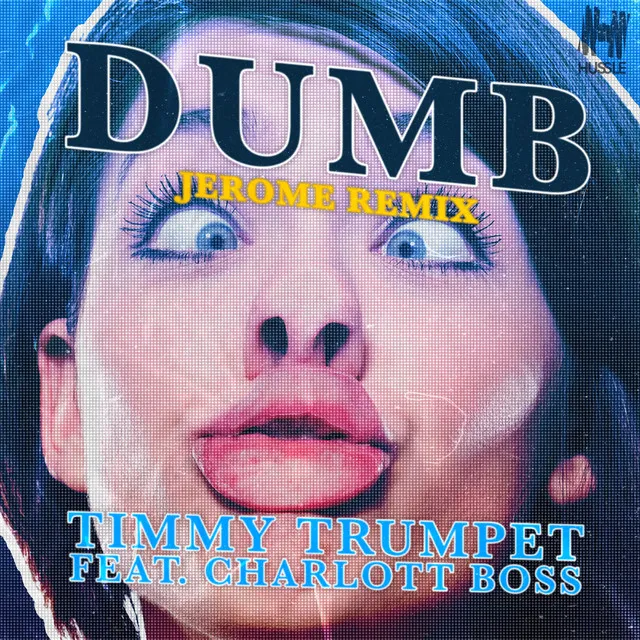 Dumb - Jerome Remix