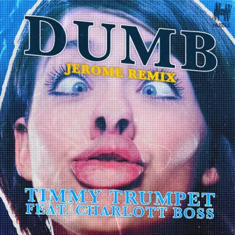 Dumb (Jerome Remix) by BOSS