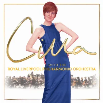 Cilla (with The Royal Liverpool Philharmonic Orchestra) by Cilla Black