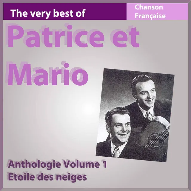 The Very Best of Patrice et Mario: Etoile des neiges