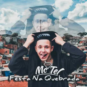 Festa Na Quebrada by Mc Tel