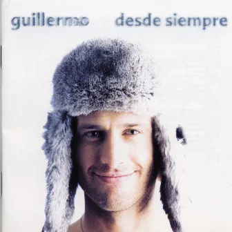 Desde Siempre by Guillermo