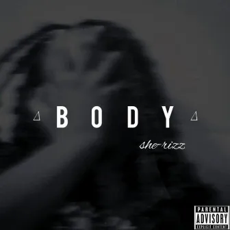 BODY by SHE RIZZ