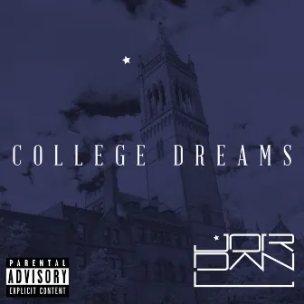 College Dreams - Single by JordanL