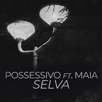 Selva by Possessivo