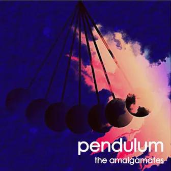 Pendulum by The Amalgamates