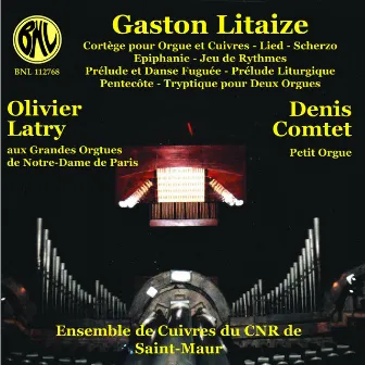 Gaston Litaize: Oeuvres pour orgue by Denis Comtet