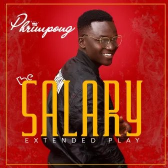 The Salary by Phrimpong