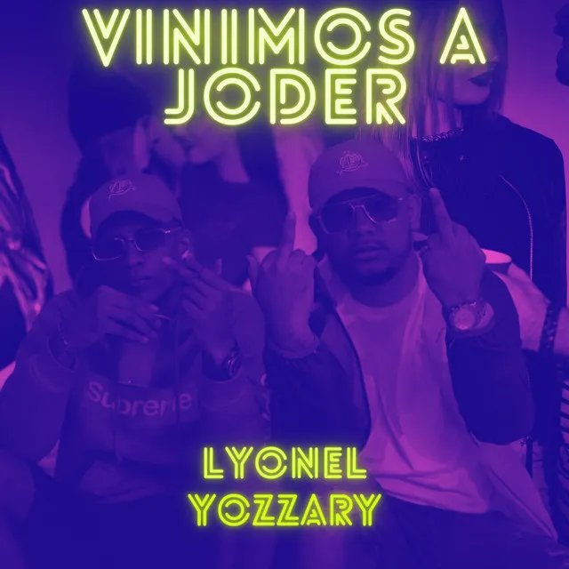 Vinimos a Joder