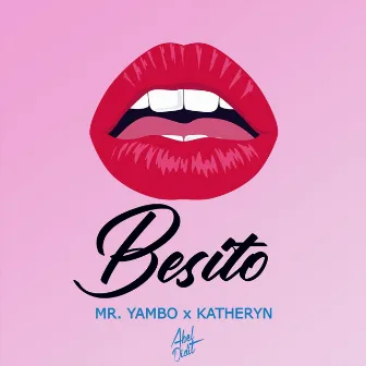 Besito (feat. Katheryn) by Mr. Yambo