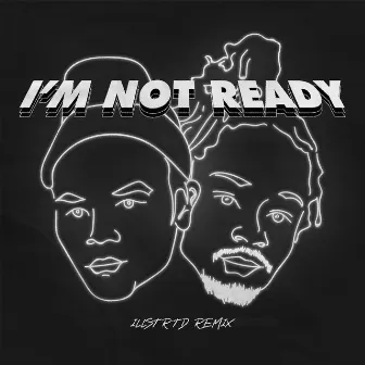 I'm Not Ready (Illstrtd Remix) by Brian Fresco