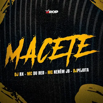 Macete by MC Neném JB