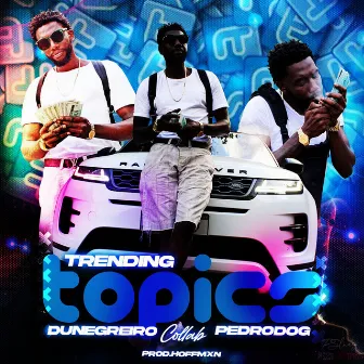 Trending topics by Du Negreiro