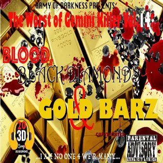 The Worst of Gemini Killer, Vol. 14: Blood, Black Diamonds & Gold Barz by Gemini Killer