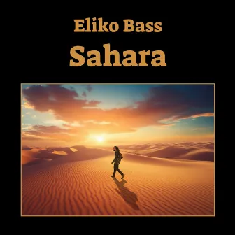 Sahara by Eliko Bass