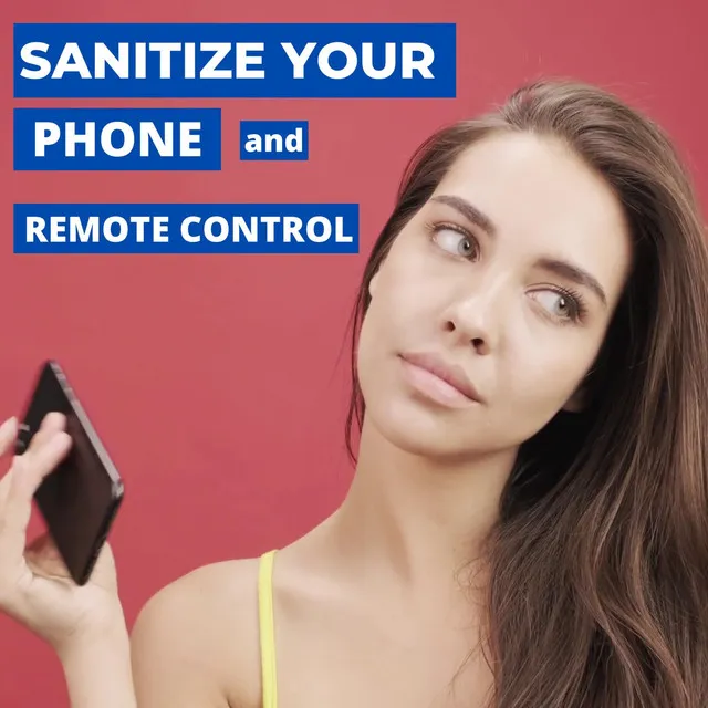 Sanitize Your Phone and Remote Control