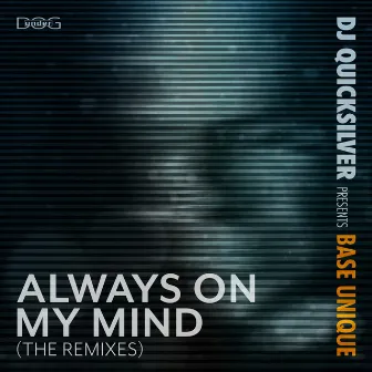 Always on My Mind (The Remixes) by Unknown Artist