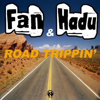 Road Trippin by Fan