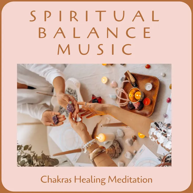 Spiritual Balance Music - Chakras Healing Meditation