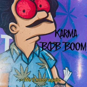 Karma by BCDB Boom