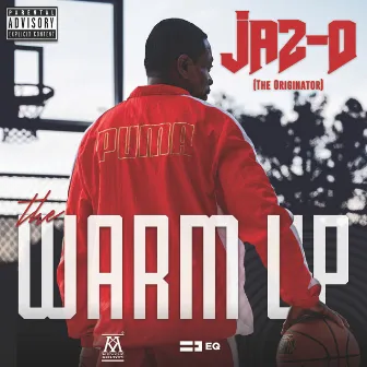 The Warmup by Jaz-O