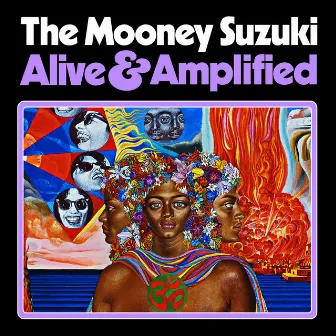 Alive & Amplified by The Mooney Suzuki