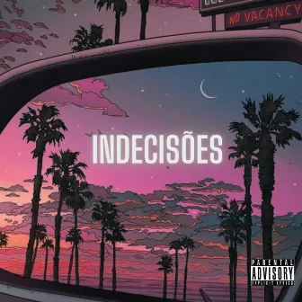 Indecisões by LUIGGY MC