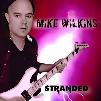 Stranded by Mike Wilkins