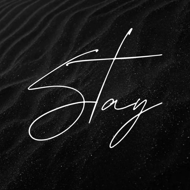 Stay