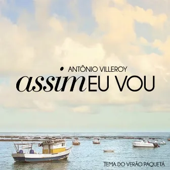 Assim Eu Vou by Antonio Villeroy