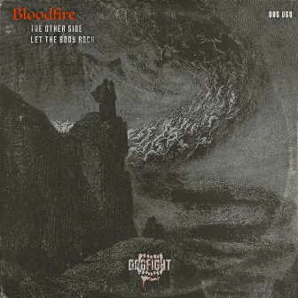 The Other Side/Let The Body Rock by Bloodfire