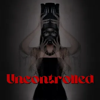 Uncontrolled by Eva Mc