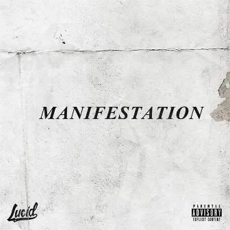 Manifestation by Lucid