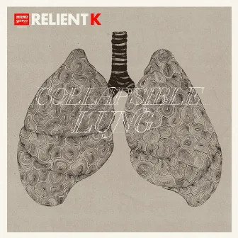 Collapsible Lung (Bonus Track Version) by Relient K