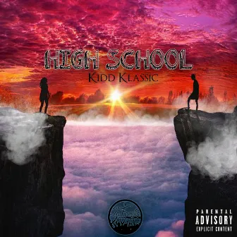 High School by Kidd Klassic