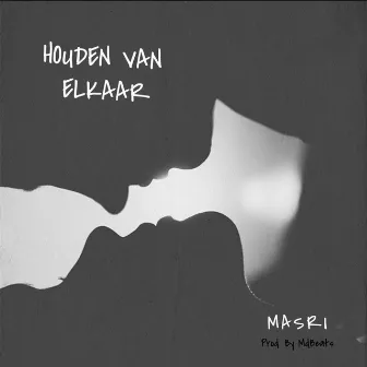 Houden Van Elkaar by Masri